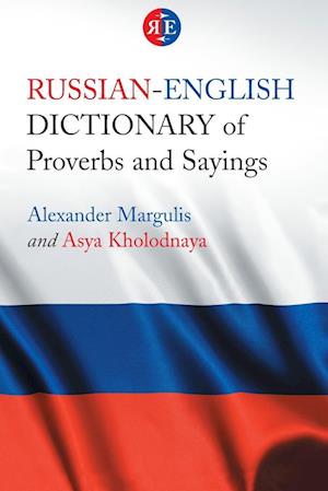 Russian-English Dictionary of Proverbs and Sayings