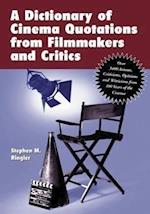 A Dictionary of Cinema Quotations from Filmmakers and Critics