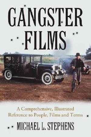 Stephens, M:  Gangster Films