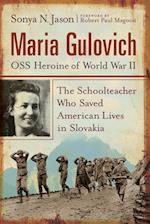 Maria Gulovich, OSS Heroine of World War II