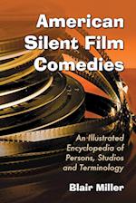 Miller, B:  American Silent Film Comedies