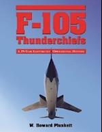 Plunkett, W:  F-105 Thunderchiefs