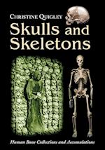 Quigley, C:  Skulls and Skeletons