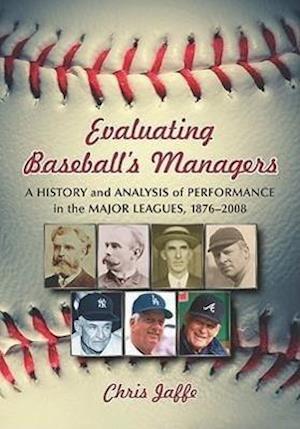 Evaluating Baseball's Managers