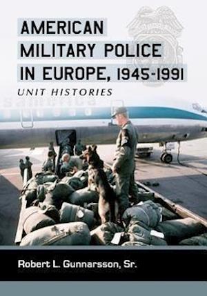 American Military Police in Europe, 1945-1991