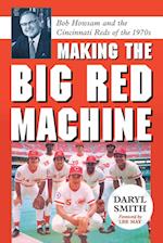 Making the Big Red Machine