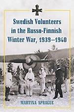 Sprague, M:  Swedish Volunteers in the Russo-Finnish Winter