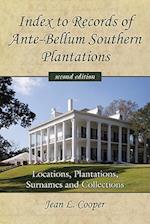 Index to Records of Ante-Bellum Southern Plantations
