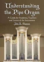 Understanding the Pipe Organ