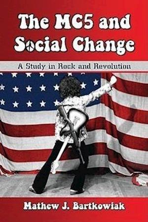 The MC5 and Social Change