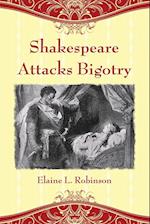 Shakespeare Attacks Bigotry
