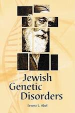 Abel, E:  Jewish Genetic Disorders