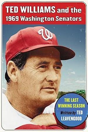 Ted Williams and the 1969 Washington Senators