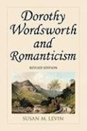 Levin, S:  Dorothy Wordsworth and Romanticism