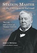 McGowan, J:  Station Master on the Underground Railroad