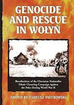 GENOCIDE & RESCUE IN WOLYN
