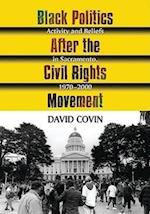 Covin, D:  Black Politics After the Civil Rights Movement