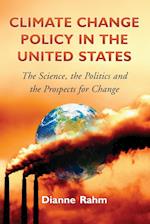 Rahm, D:  Climate Change Policy in the United States