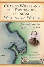 Charles Wilkes and the Exploration of Inland Washington Waters