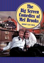 The Big Screen Comedies of Mel Brooks