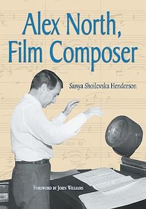 Alex North, Film Composer