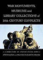 War Monuments, Museums and Library Collections of 20th Cent