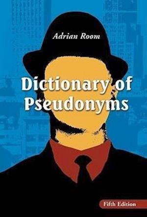 Room, A:  Dictionary of Pseudonyms