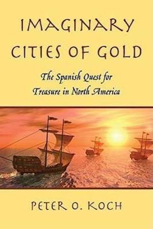 Koch, P:  Imaginary Cities of Gold