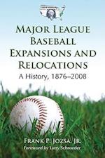 Jozsa, F:  Major League Baseball Expansions and Relocations