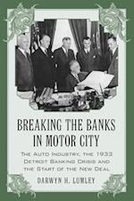 Breaking the Banks in Motor City