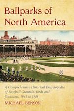 Benson, M:  Ballparks of North America