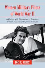 Merry, L:  Women Military Pilots of World War II
