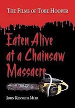 Muir, J:  Eaten Alive at a Chainsaw Massacre