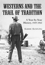 Westerns and the Trail of Tradition