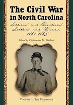 The Civil War in North Carolina v. 1; Piedmont