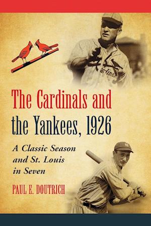 The Cardinals and the Yankees, 1926