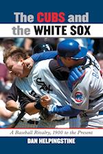 The Cubs and the White Sox