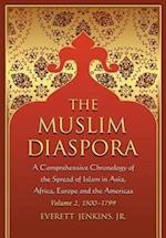 The  Muslim Diaspora (Volume 2, 1500-1799)
