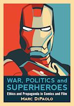 War, Politics and Superheroes