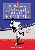 The  McFarland Baseball Quotations Dictionary, 3d ed.