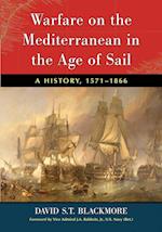 Blackmore, D:  Warfare on the Mediterranean in the Age of Sa