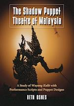 The  Shadow Puppet Theatre of Malaysia