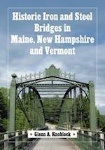 Knoblock, G:  Historic Iron and Steel Bridges in Maine, New