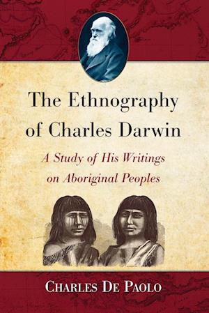 The Ethnography of Charles Darwin