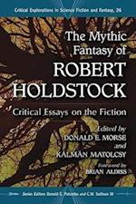 The Mythic Fantasy of Robert Holdstock