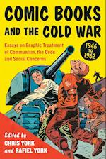 Comic Books and the Cold War, 1946-1962