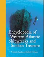 Encyclopedia of Western Atlantic Shipwrecks and Sunken Treasure