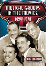 Musical Groups in the Movies, 1929-1970