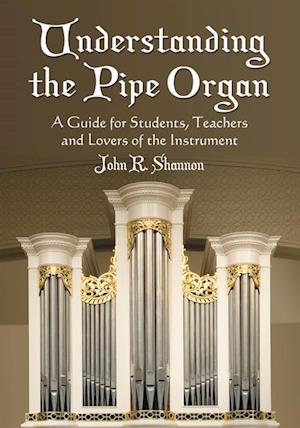 Understanding the Pipe Organ