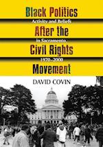 Black Politics After the Civil Rights Movement